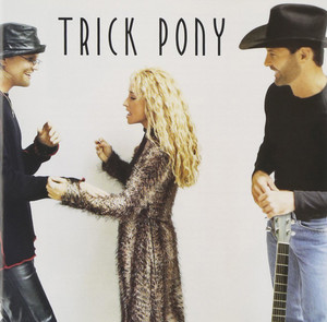 Front cover image of the cd Trick Pony by Trick Pony Front cover image of the cd Trick Pony by Trick Pony