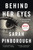 Front cover image of the book Behind Her Eyes: A Suspenseful Psychological Thriller by Sarah Pinborough