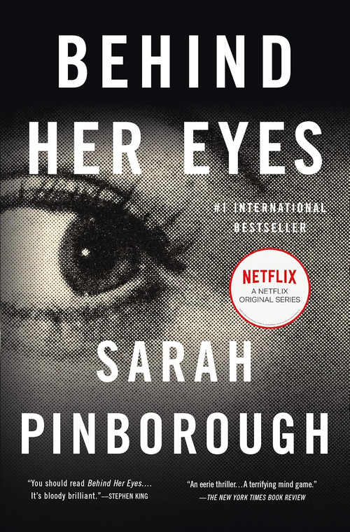 Front cover image of the book Behind Her Eyes: A Suspenseful Psychological Thriller by Sarah Pinborough