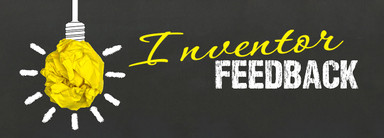 Corporate Inventors Share Their Feedback Corporate Inventors Share Their Feedback