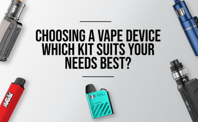 How to Choose the Right Vape Device for Your Needs?