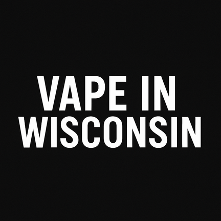 Disposable Vapes Near Me Wisconsin