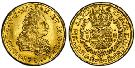 1084885 MEXICO. Philip V. 1736-Mo MF AV 8 Escudos. PCGS Genuine - AU Details Cleaned.  Mexico City. 36mm. 27.04gm. PHILIP · V · D · G · HISPAN · ET  IND · REX. Large, armored bust right / INITIUM SAPIENTIAE TIMOR DOMINI. Crowned shield flanked by ...