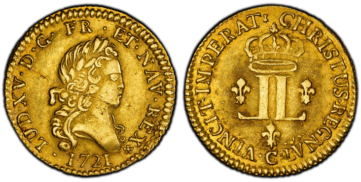 1084791 FRANCE. Louis XV. (King, 1715-1774). 1721-C AV Louis d'Or. PCGS Genuine - UNC Details Cleaned.  By Norbert Roettiers. Caen. 9.60gm. LUD · XV · D · G · FR · ET · NAV · REX ·. Laureate head right / CHRISTUS  REGNAT  VINCIT  IMPERAT. Crowned ...