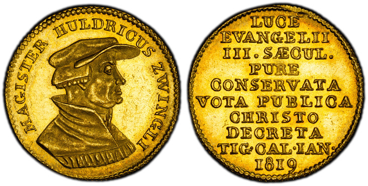 1085445 SWISS CANTONS. Zurich. 1819 AV Ducat. PCGS MS63.  3.43gm. Bust right of Magister Zwingli / 9-line legend and date. KM X-M2; Fr.-490; HMZ 2-1171b.

Medallic Coinage.

Please use this link to verify the PCGS certification number <a href="htt...