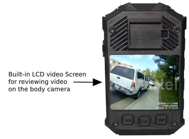 Built-in LCD video Screen
for reviewing video 
on the body camera