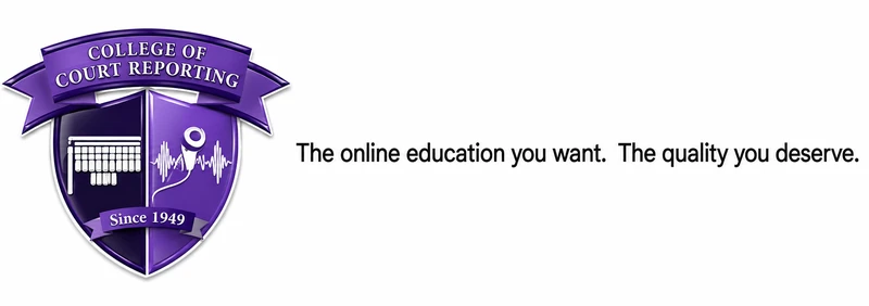 College of Court Reporting — The online education you want. The quality you deserve.