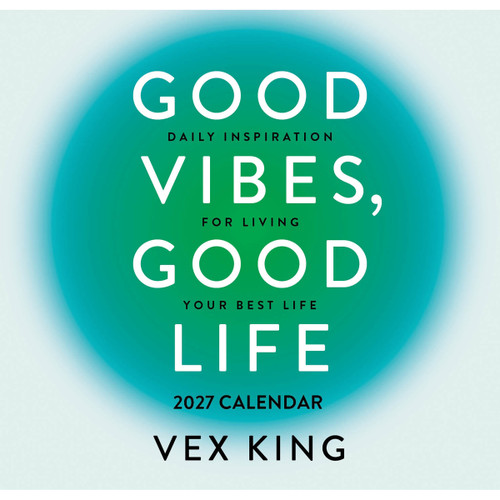 2027 Good Vibes, Good Life Calendar - Vex King