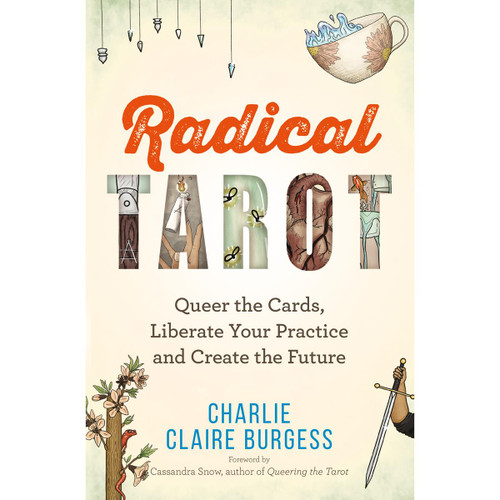 Radical Tarot - Charlie Claire Burgess
