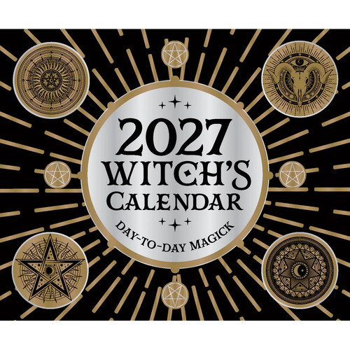 2027 Witch's Day-to-Day Magick Calendar - Flavia Kate Peters