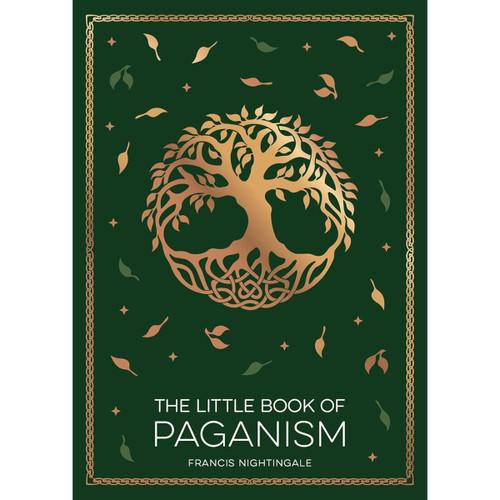 The Little Book of Paganism by Francis Nightingale