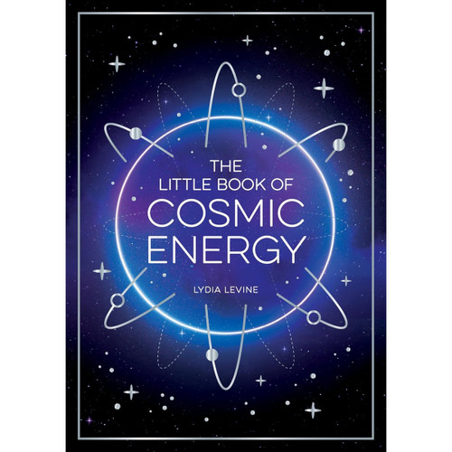 The Little Book of Cosmic Energy by Lydia Levine