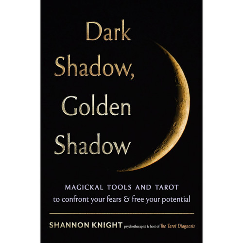 Dark Shadow, Golden Shadow - Shannon Knight