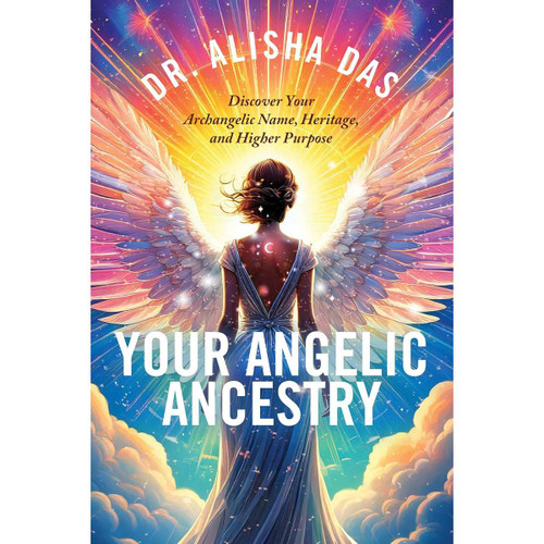 Your Angelic Ancestry by Alisha Das