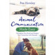 Animal Communication Made Easy - Pea Horsley