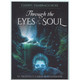 Through the Eyes of the Soul - Cheryl Yambrach Rose
