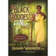 Black Goddess Within Oracle - Giavanni Washington, Ph.D