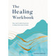 The Healing Workbook by Amanda Marples