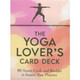 The Yoga Lover's Card Deck