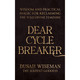 Dear Cycle Breaker - Dusah Wiseman