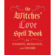 The Witches' Love Spell Book by Cerridwen Greenleaf