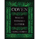Coven: Where Witches Gather - Fiona Horne