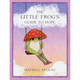 The Little Frog's Guide to Hope - Maybell Eequay