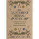 The Rainforest Herbal Apothecary - Adriana Ayales