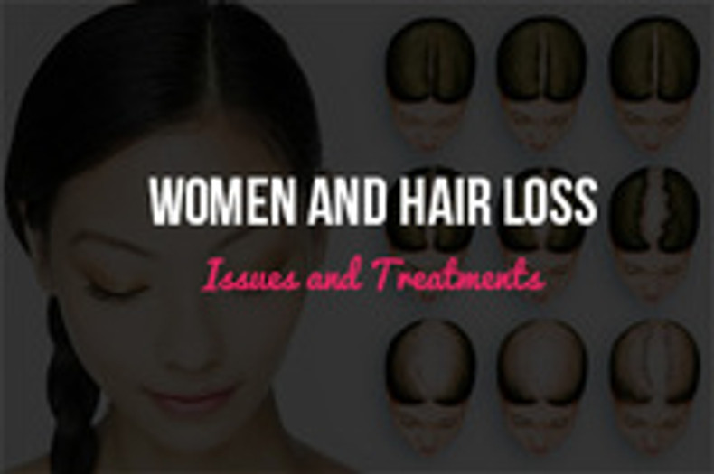 Women and Hair Loss Issues and Treatments