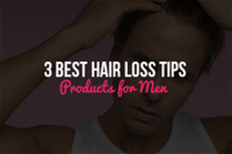 3 Best Hair Loss Tips and Products for Men