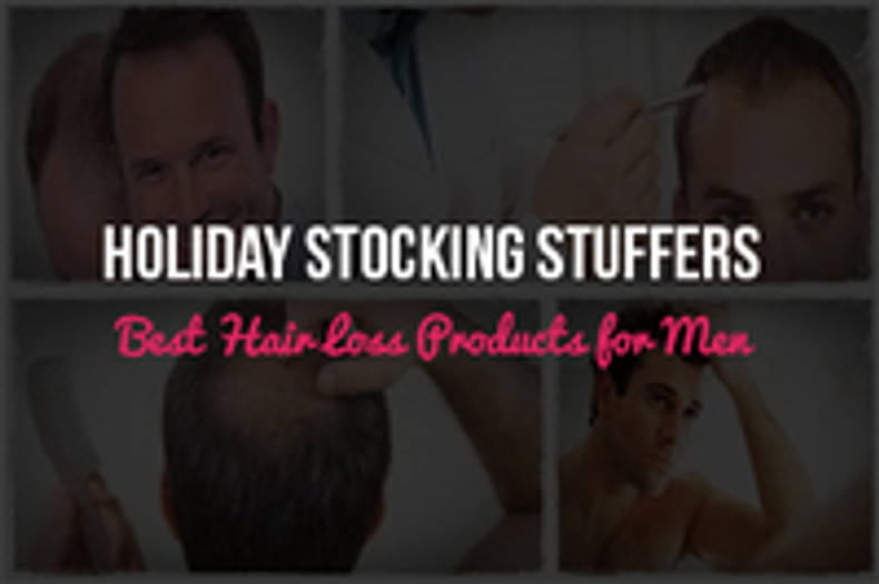 Holiday Stocking Stuffers: 3 Of the Best Hair Loss Products for Men