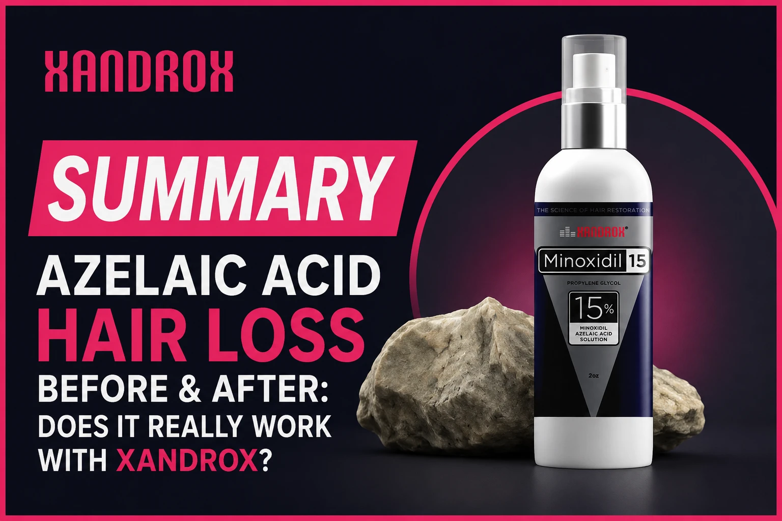 Azelaic Acid Hair Loss Before and After: Does It Really Work with Xandrox?