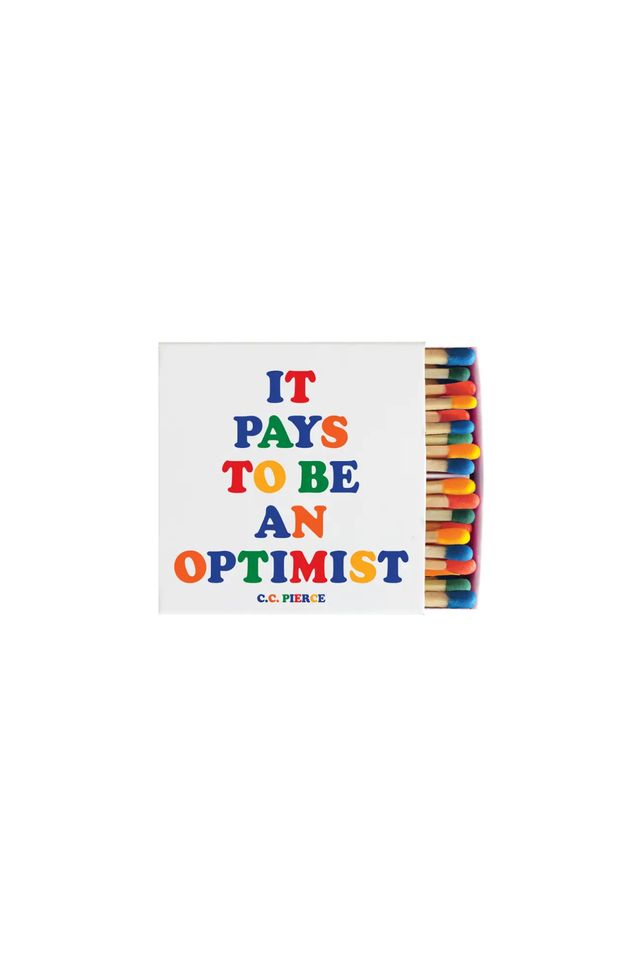 matches PAYS TO BE AN OPTIMIST