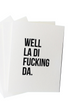 top hat card LA DI FUCKING DA