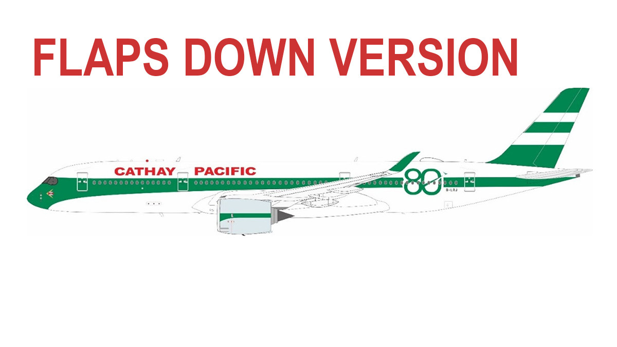JC Wings Cathay Pacific Airbus A350-900XWB Flaps Down B-LRJ Scale