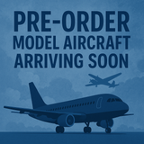 Your Pre-Order Models are Arriving Soon. Your Pre-Order Models are Arriving Soon.