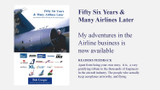 "OUT NOW" Fifty Six Years & Many Airlines Later. 