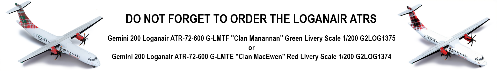 Two version of the Loganair ATRS available to order.