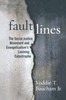 Fault Lines: The Social Justice Movement and Evangelicalism's Looming Catastrophe