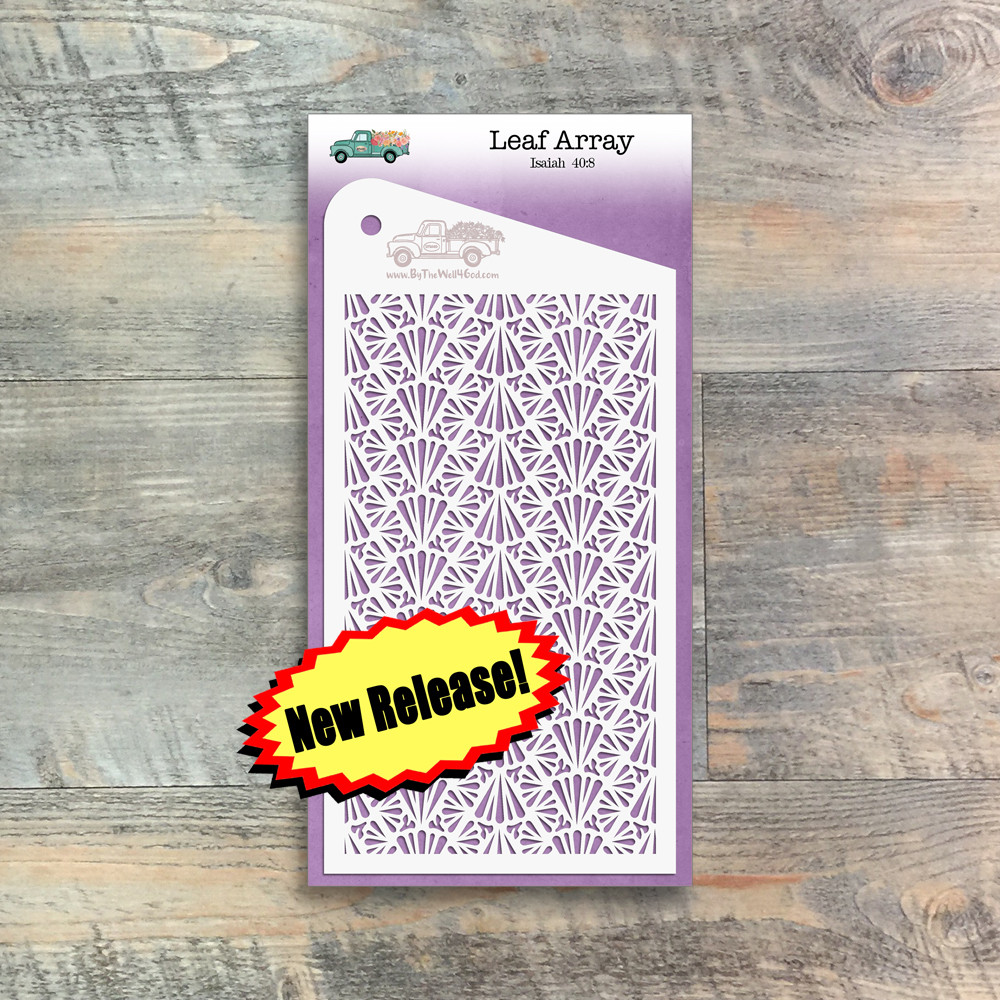 Leaf Array - Custom stencil to coordinate with  Unchanging Majesty - ByTheWell4God