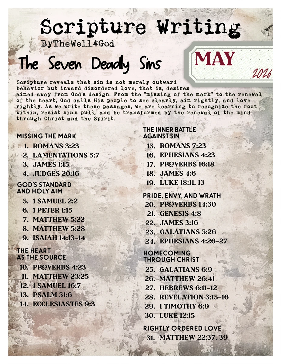 Scripture Writing Plan - Coordinates with "The 7 Deadly Sins" - May 2026