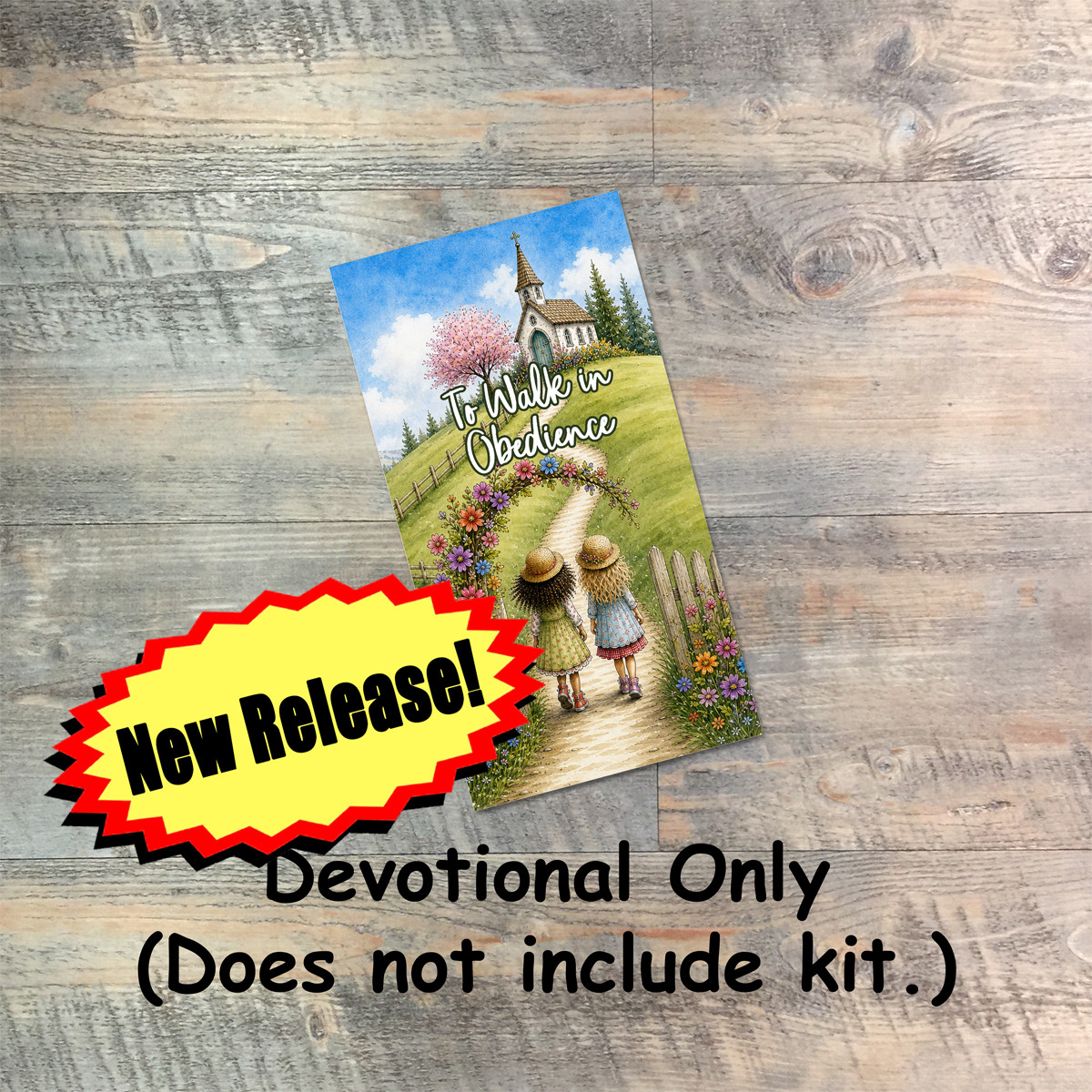 Devo Only: To Walk In Obedience - Devotional Booklet Only - from May 2026