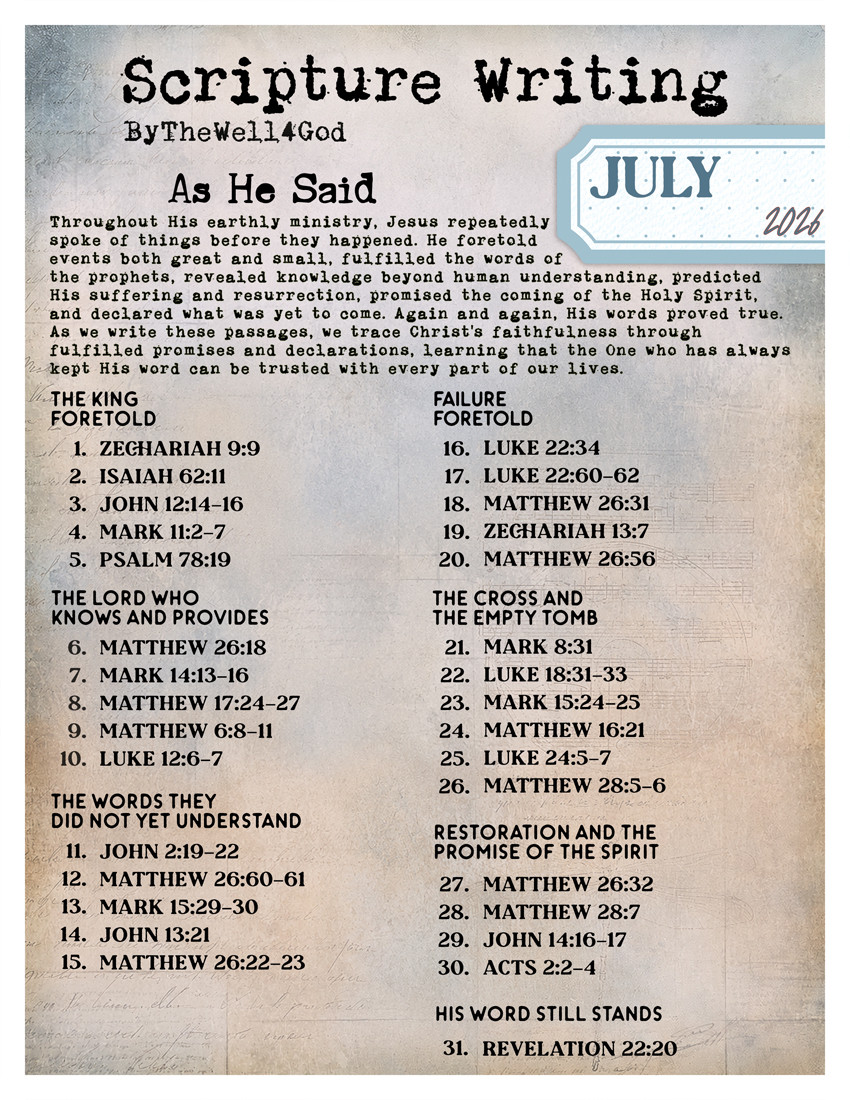 Scripture Writing Plan - Coordinates with "As He Said" - July 2026
