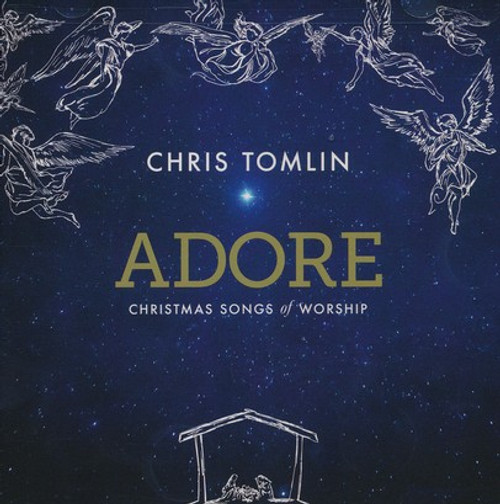 Adore: Christmas Songs of Worship - Chris Tomlin
