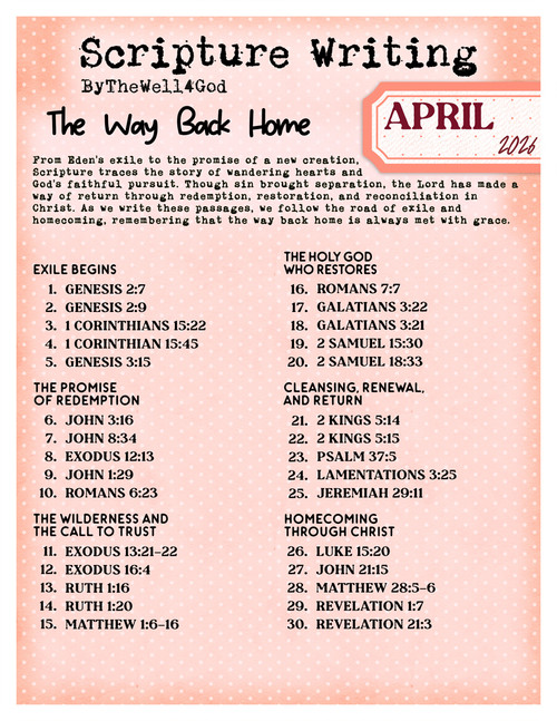 Scripture Writing Plan - Coordinates with "The Way Back Home" - Apil 2026