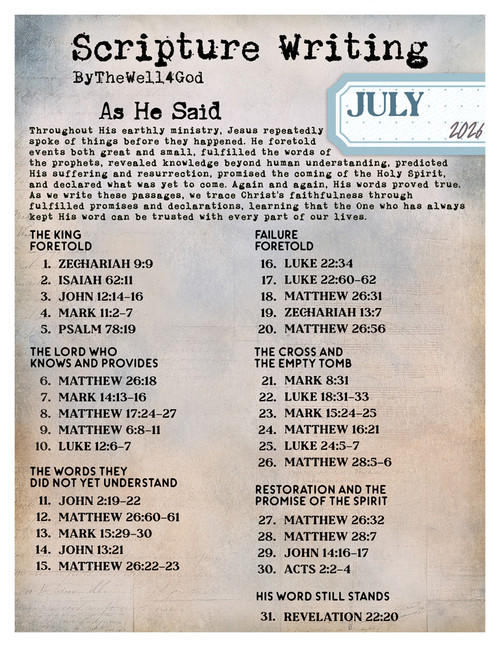 Scripture Writing Plan - Coordinates with "As He Said" - July 2026