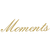 Moments word cutout in a script font.