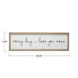 Framed "Every Day I Love You More"