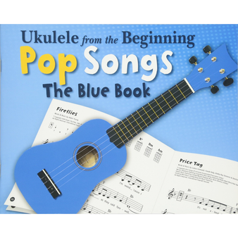 Ukulele from the Beginning Pop Songs Blue Book