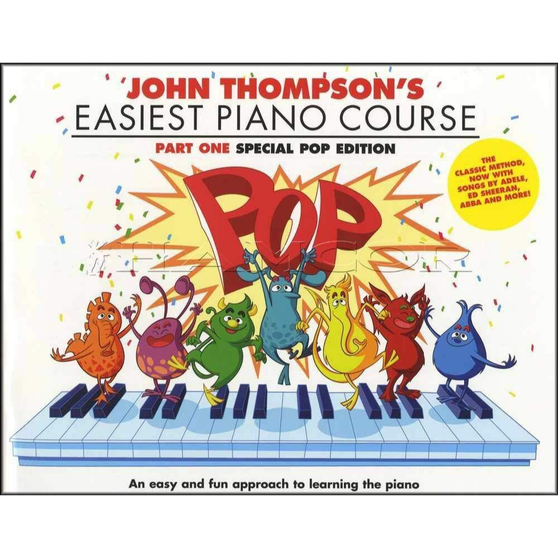 John Thompson Easiest Piano Course Part 1 Pop Edition
